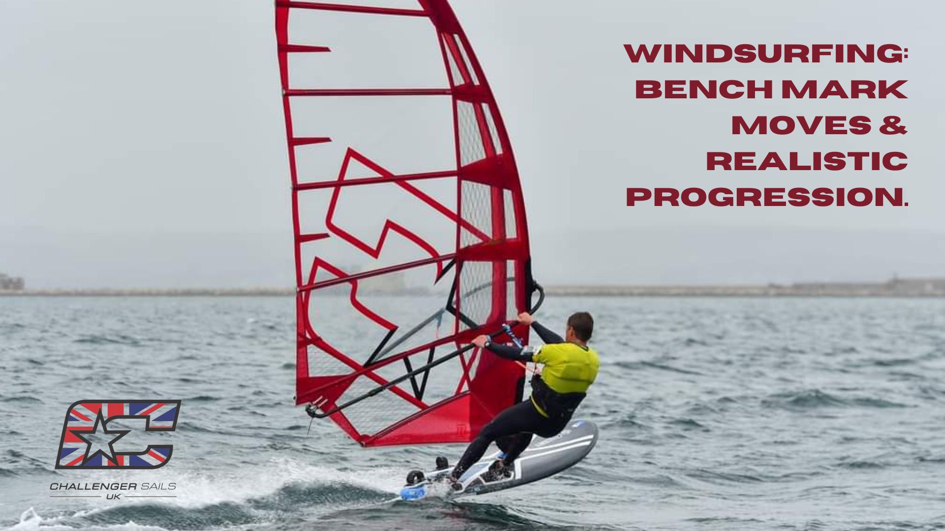 Windsurfing: bench mark moves & realistic progression.